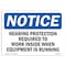 Signmission OSHA, Hearing Protection Required To Work Inside, 10in X 7in Rigid Plastic, 10" W, 7" H, Landscape OS-NS-P-710-L-13403 - alternate 1